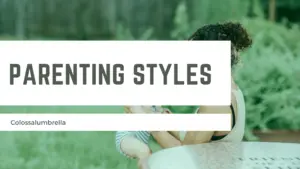 Parenting Styles 300x169 