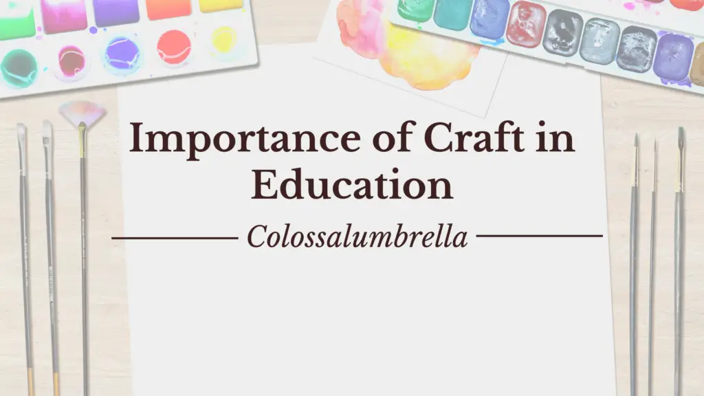 importance-of-craft-in-education