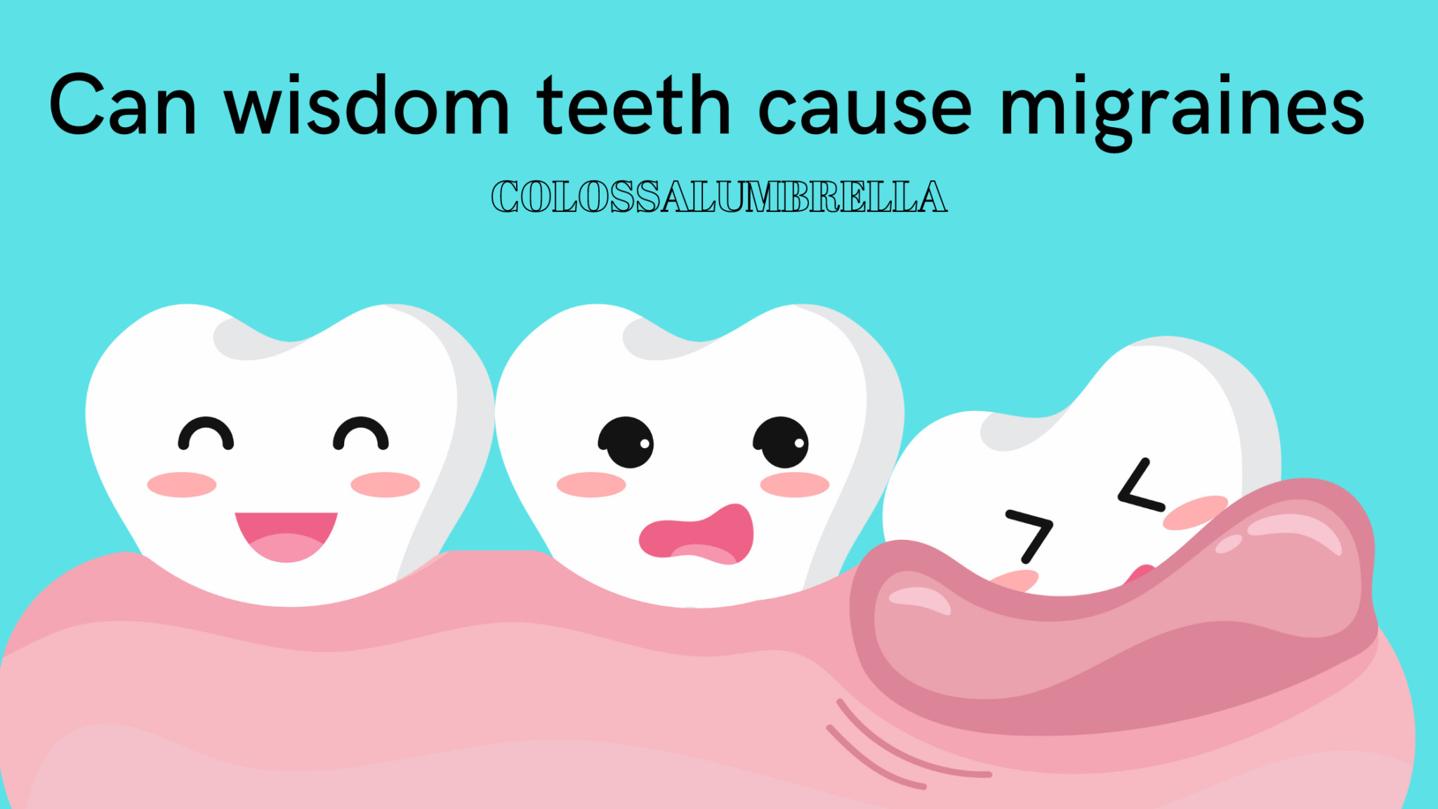 can-wisdom-teeth-cause-migraines-or-headaches-5-important-things-to-know