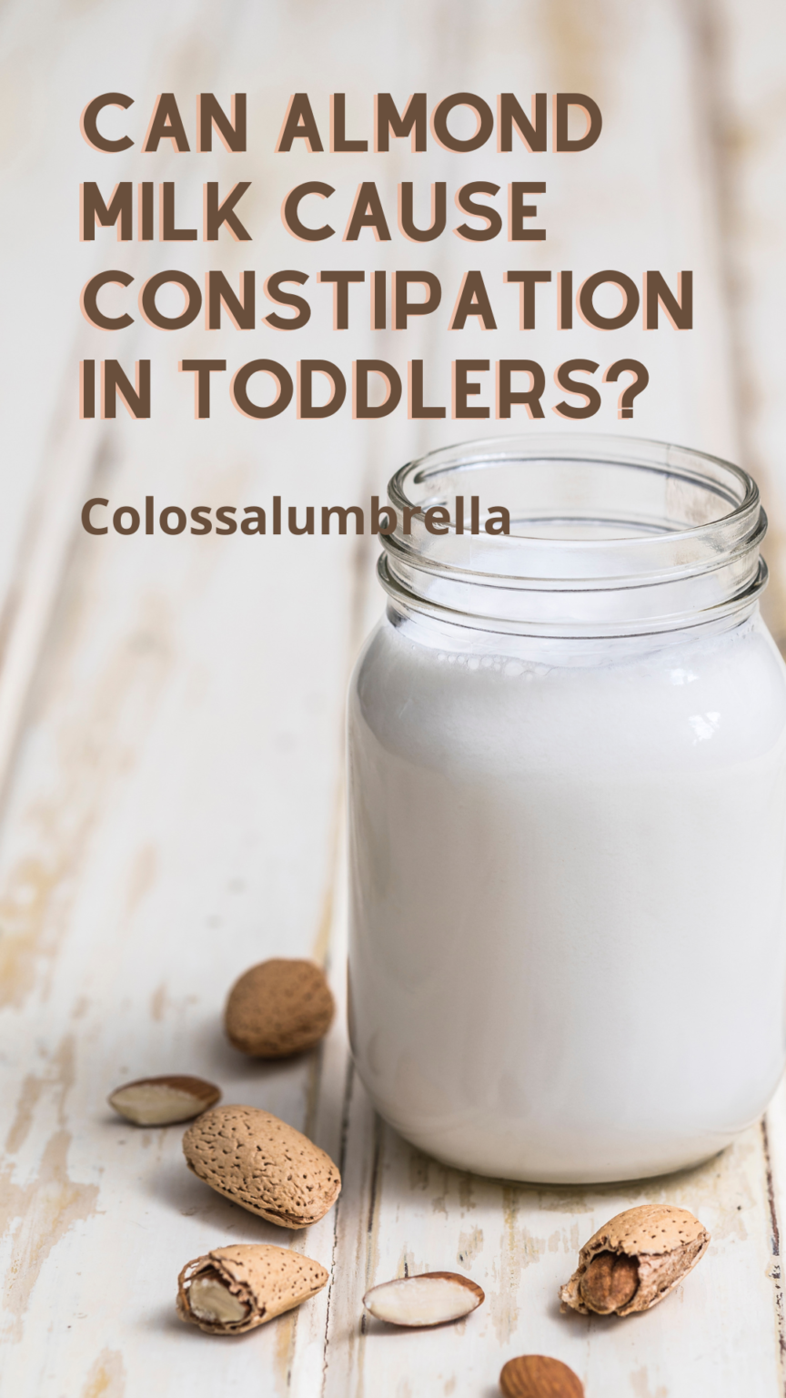 can-almond-milk-cause-constipation-in-toddlers-6-important-faqs