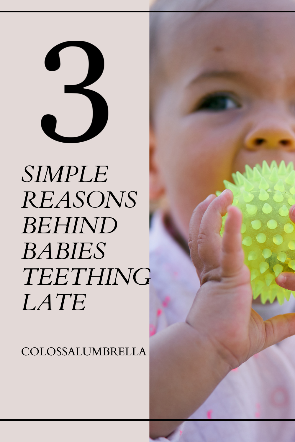 3 Simple reasons behind babies teething late and how can you help your baby