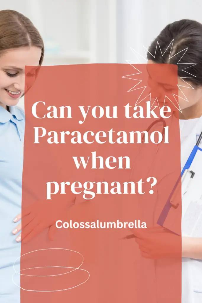 Can you take Paracetamol when pregnant?