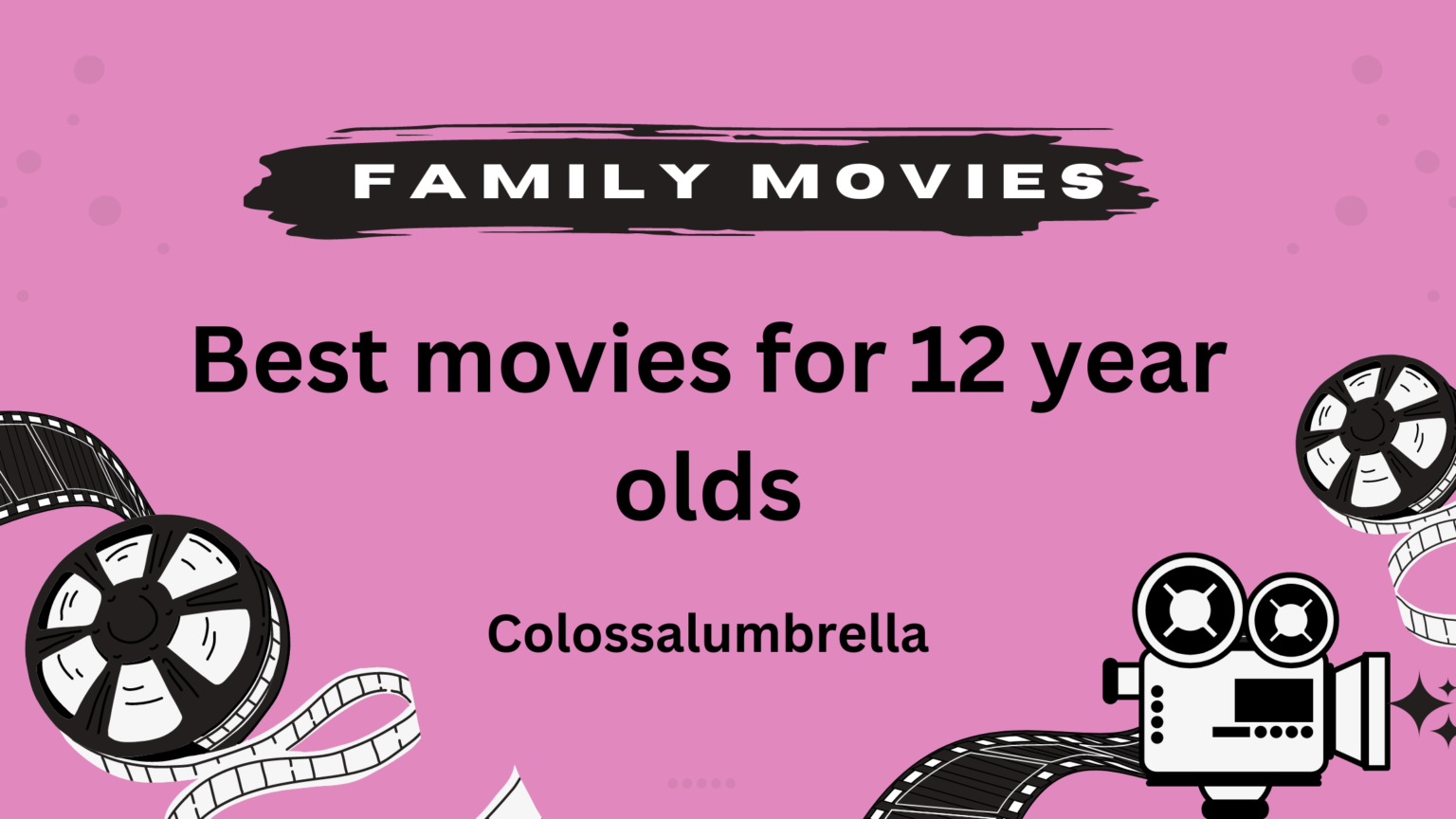 top-15-best-movies-for-12-year-olds-family-friendly-films