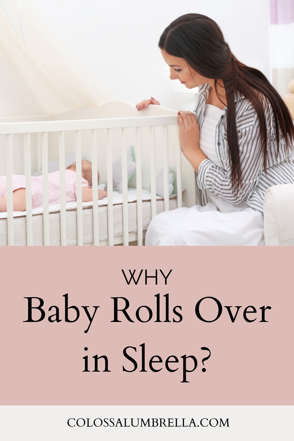 5 Basic Reasons Why Your Baby Rolls Over in Sleep and Cries