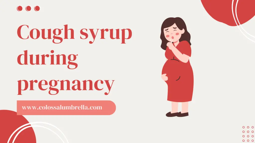 Which cough syrup is safe in pregnancy? Comprehensive Guide