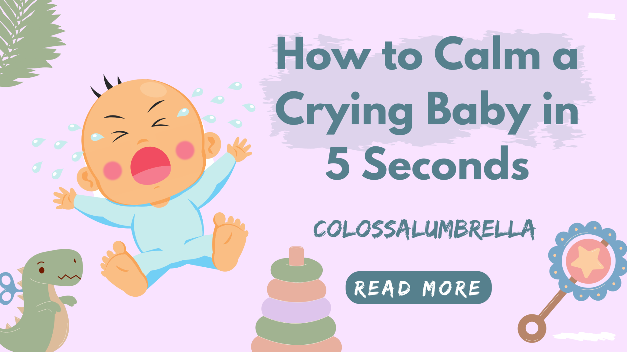 How To Calm A Crying Baby In 5 Seconds - Step By Step Guide