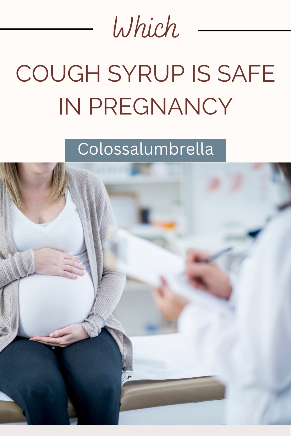 Which cough syrup is safe in pregnancy? Comprehensive Guide