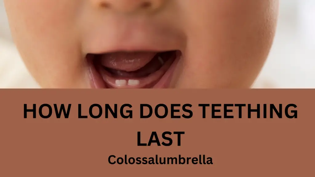 how-long-does-teething-last-and-10-ways-to-help-your-baby