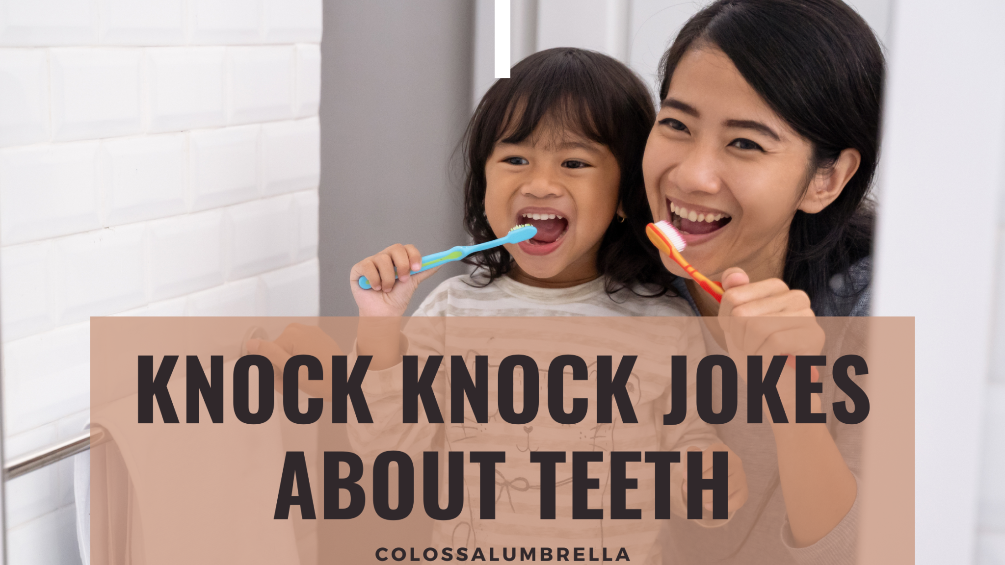 50-funny-and-comforting-knock-knock-jokes-about-teeth