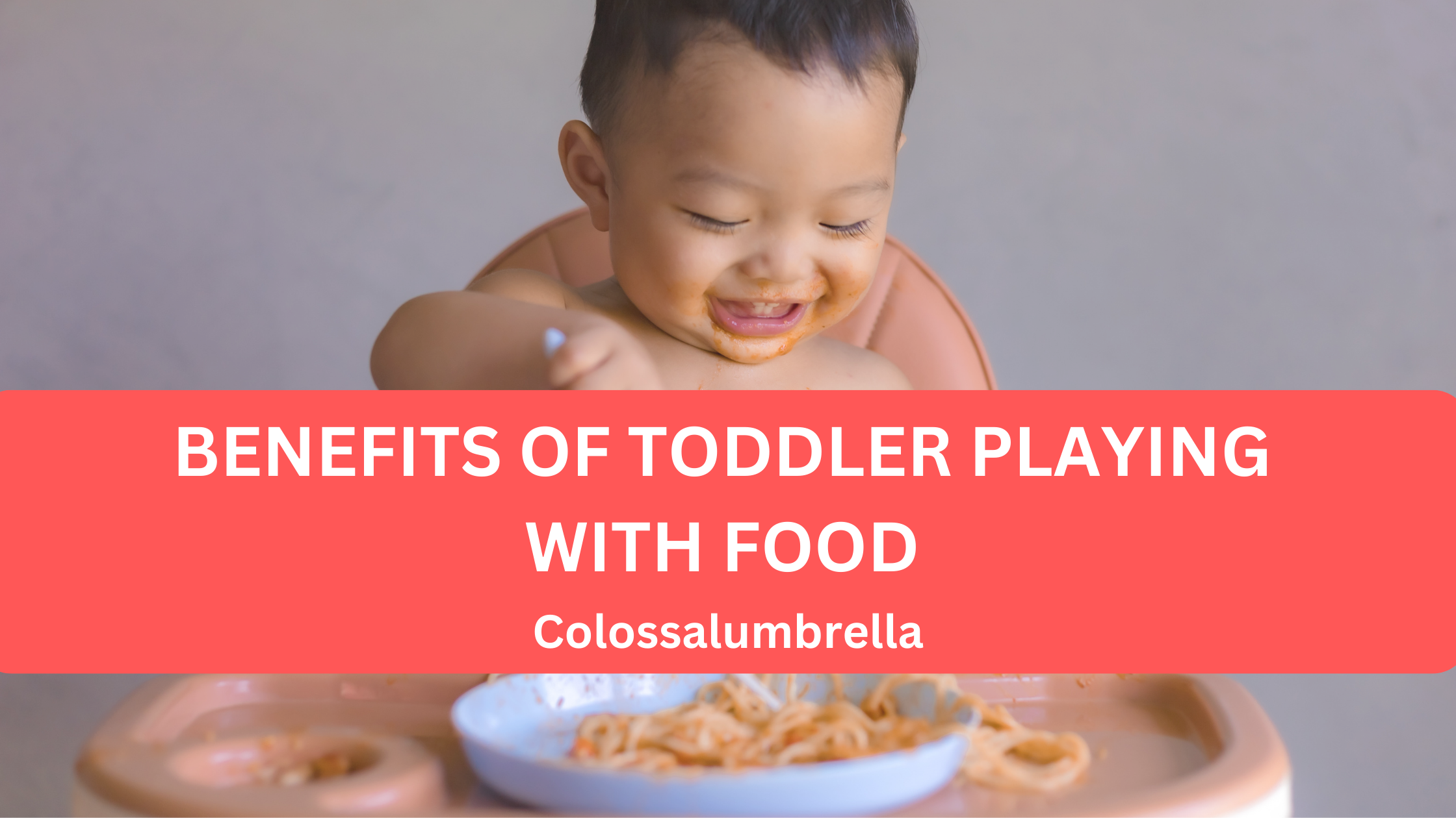 8 Important Reasons Why Playing With Food Is Good For Toddlers 