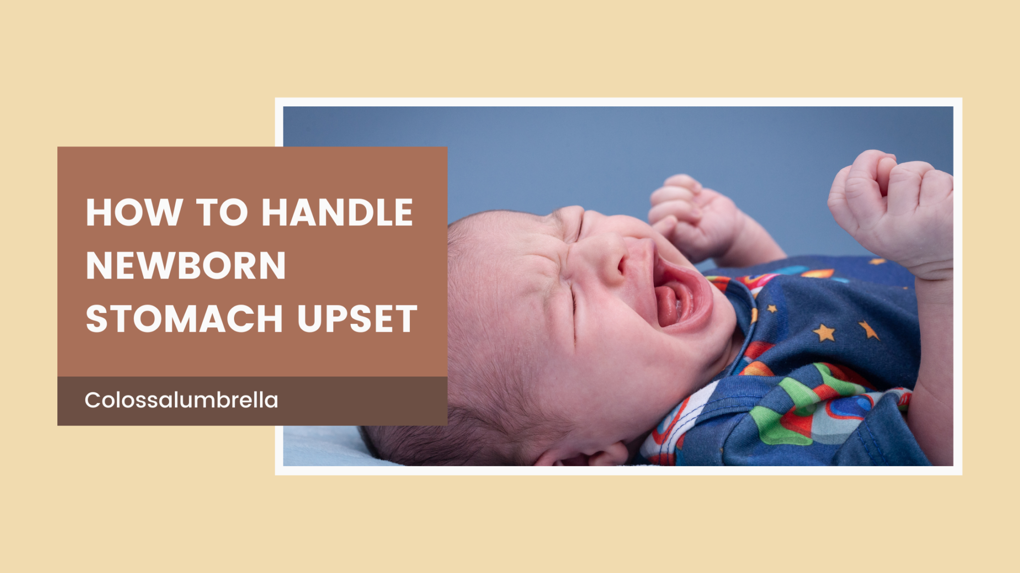 13-newborn-upset-stomach-signs-and-10-ways-to-deal-with-it