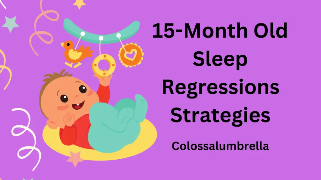 15-month-old-sleep-regression-effective-ways-to-manage