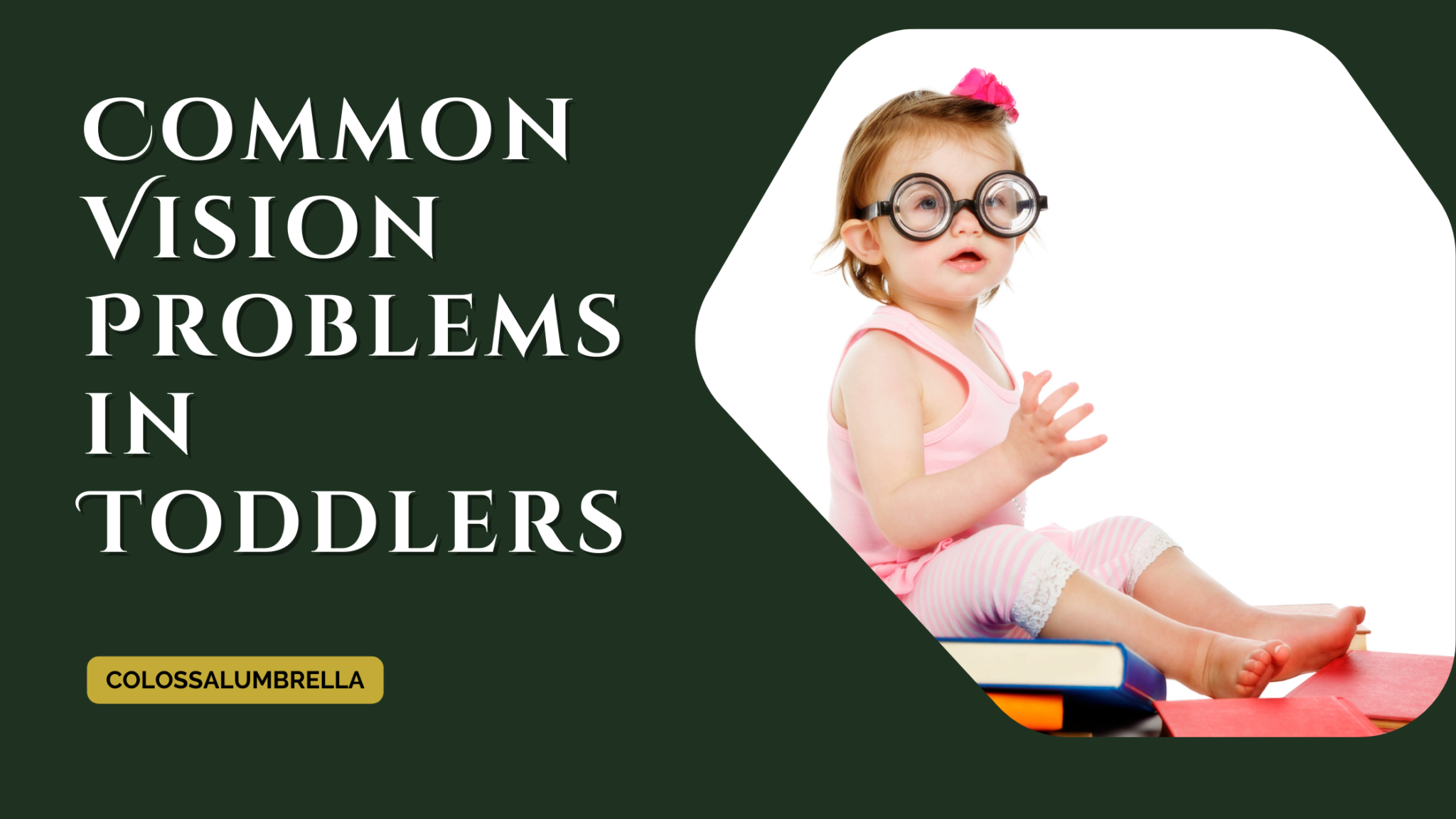 9-common-vision-problems-in-toddlers-what-you-should-know