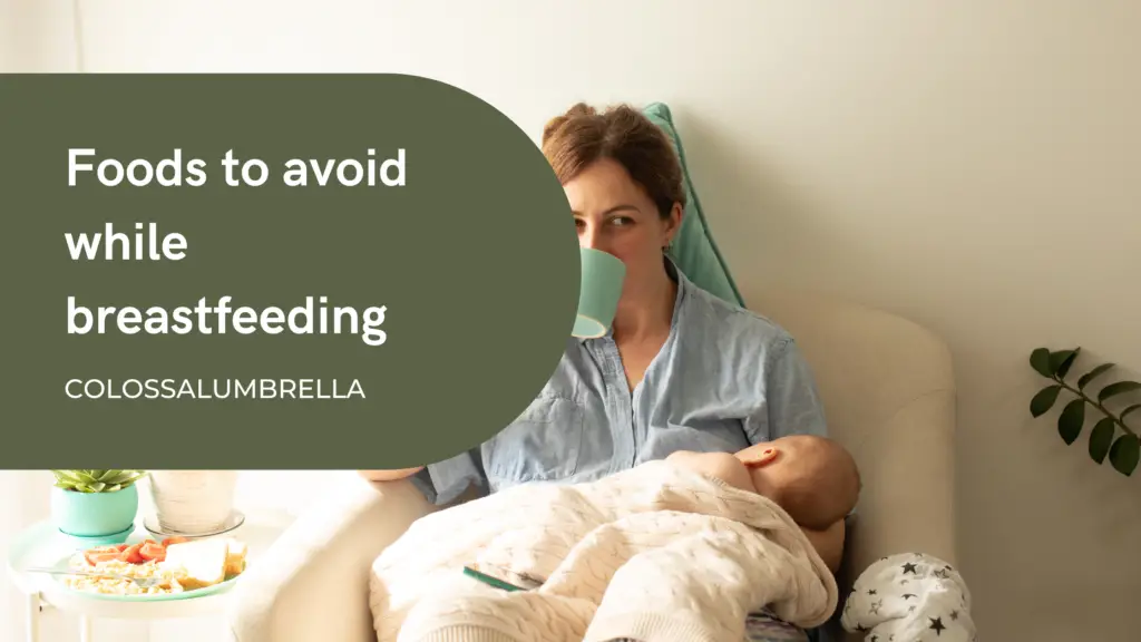 9-foods-to-avoid-while-breastfeeding-to-prevent-gas-in-babies