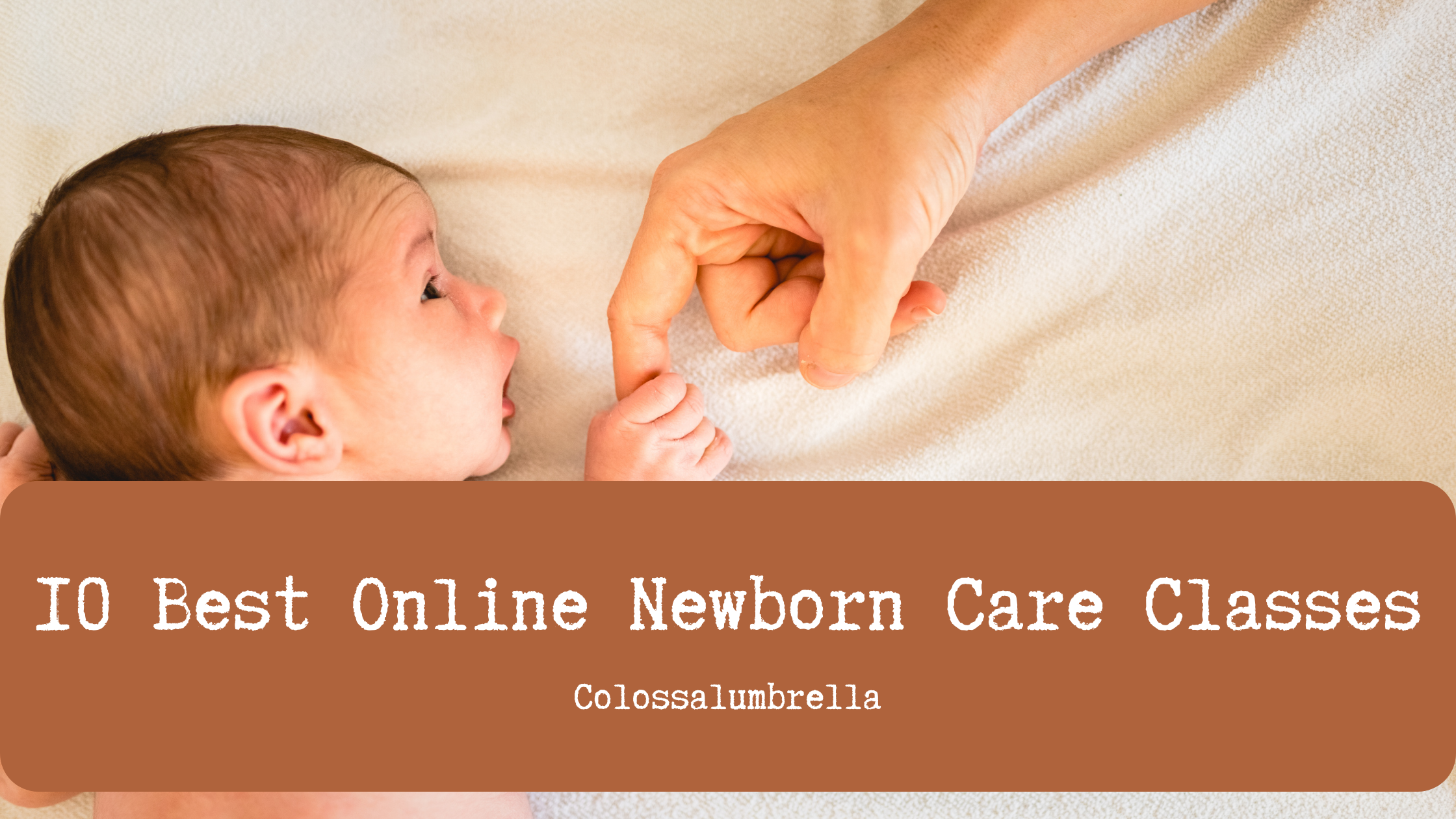 10 Best Online Newborn Care Classes